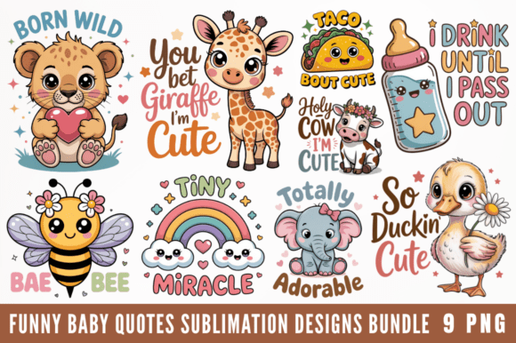 Download Funny Baby Quotes Sublimation Designs - Fun Collection