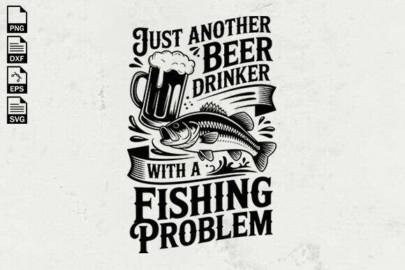 Download Funny Fishing Beer Quote SVG - Fun Collection