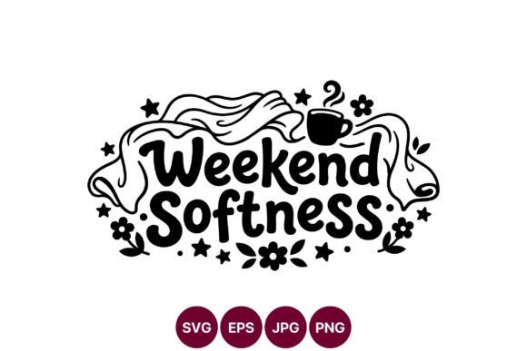 Download Weekend Softness Hand Lettered Cozy Cup - Softness Collection