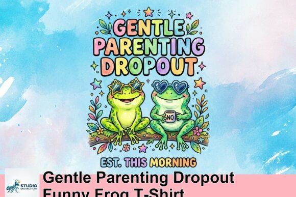 Download Gentle Parenting Dropout Funny Frog T-Shirt - Fun Collection